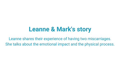 Leanne’s miscarriage story